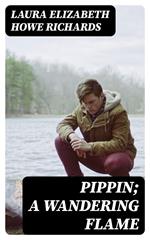 Pippin; A Wandering Flame