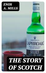 The Story of Scotch