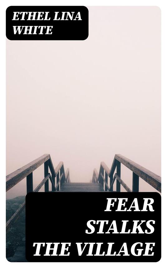 Fear Stalks the Village