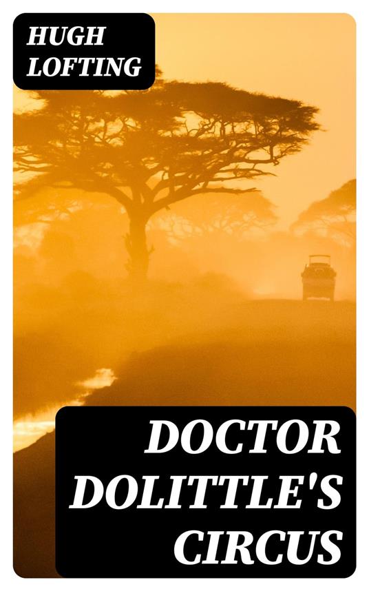 Doctor Dolittle's Circus - Hugh Lofting - ebook