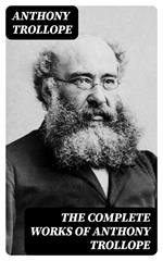 The Complete Works of Anthony Trollope