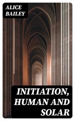Initiation, Human and Solar