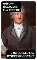 The Collected Works of Goethe