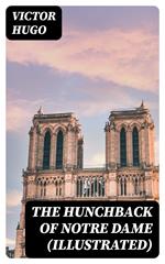 The Hunchback of Notre Dame (Illustrated)
