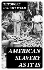 American Slavery as It is