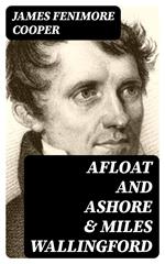 Afloat and Ashore & Miles Wallingford