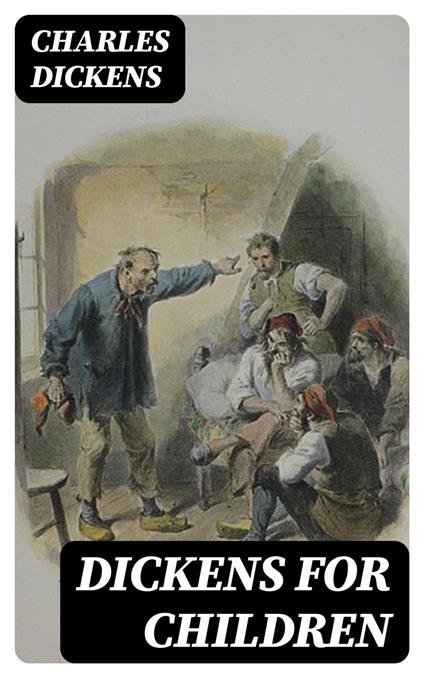 Dickens for Children - Charles Dickens - ebook