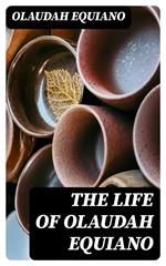 The Life of Olaudah Equiano
