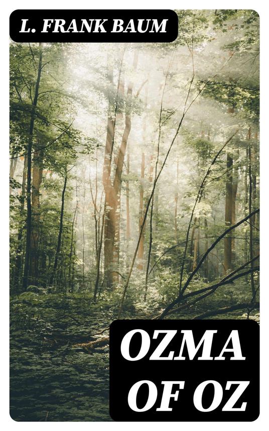 Ozma of Oz - L. Frank Baum - ebook