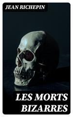 Les morts bizarres