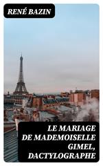 Le Mariage de Mademoiselle Gimel, Dactylographe