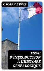 Essai d'Introduction à l'Histoire Généalogique