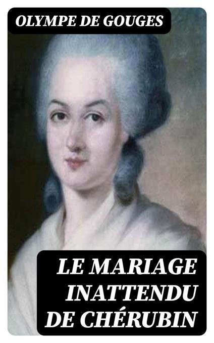 Le Mariage inattendu de Chérubin