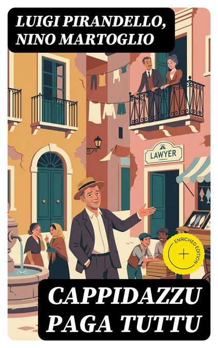 Cappidazzu paga tuttu - Ivano De Luca,Nino Martoglio,Luigi Pirandello,DigiCat - ebook