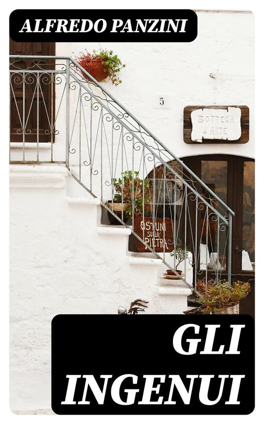 Gli ingenui - Alfredo Panzini - ebook