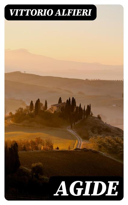 Agide - Vittorio Alfieri - ebook