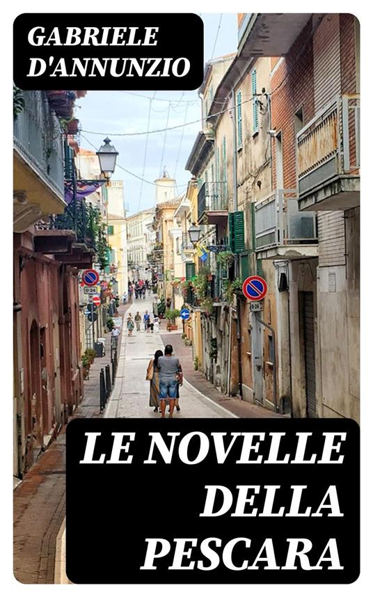 Le Novelle della Pescara - Gabriele D'Annunzio - ebook