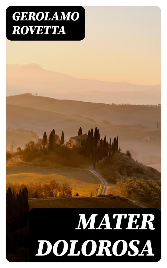 Mater dolorosa - Gerolamo Rovetta - ebook