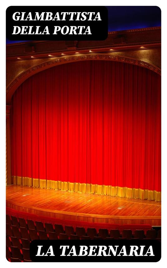 La tabernaria - Giambattista della Porta - ebook