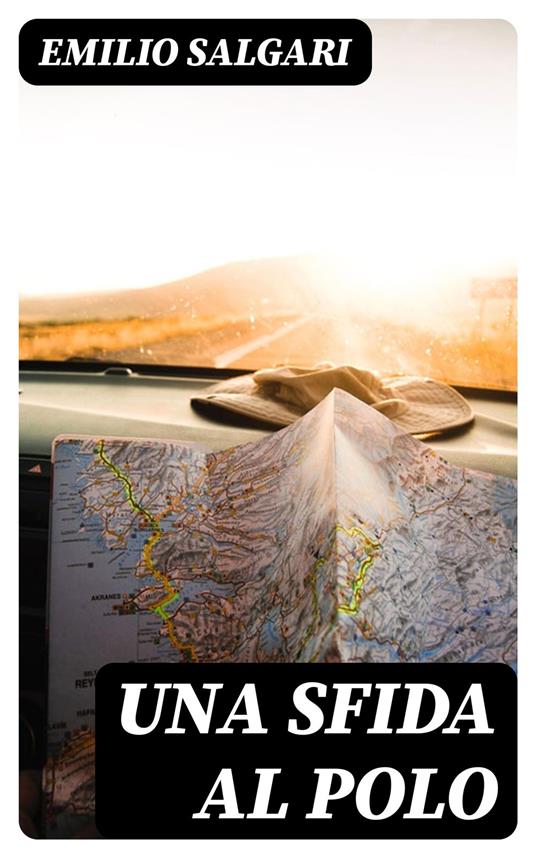 Una sfida al Polo - Emilio Salgari - ebook