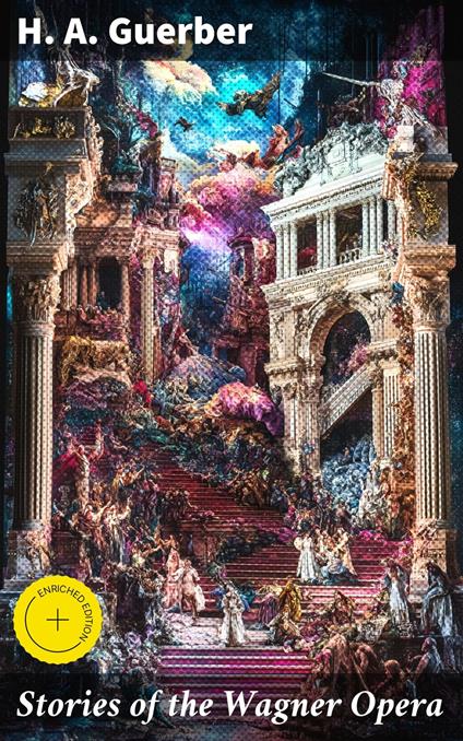 Stories of the Wagner Opera