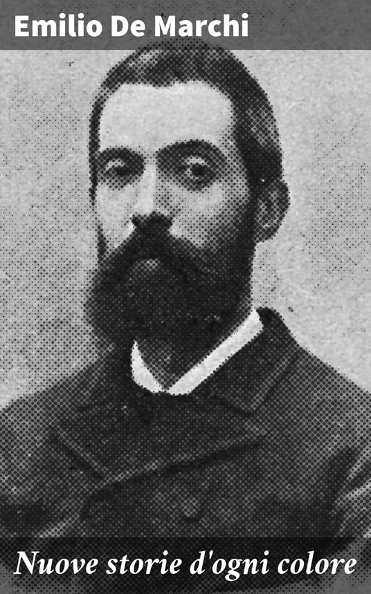 Nuove storie d'ogni colore - Emilio De Marchi - ebook