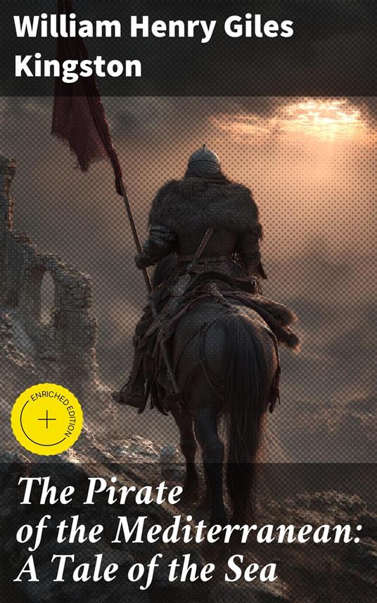 The Pirate of the Mediterranean: A Tale of the Sea