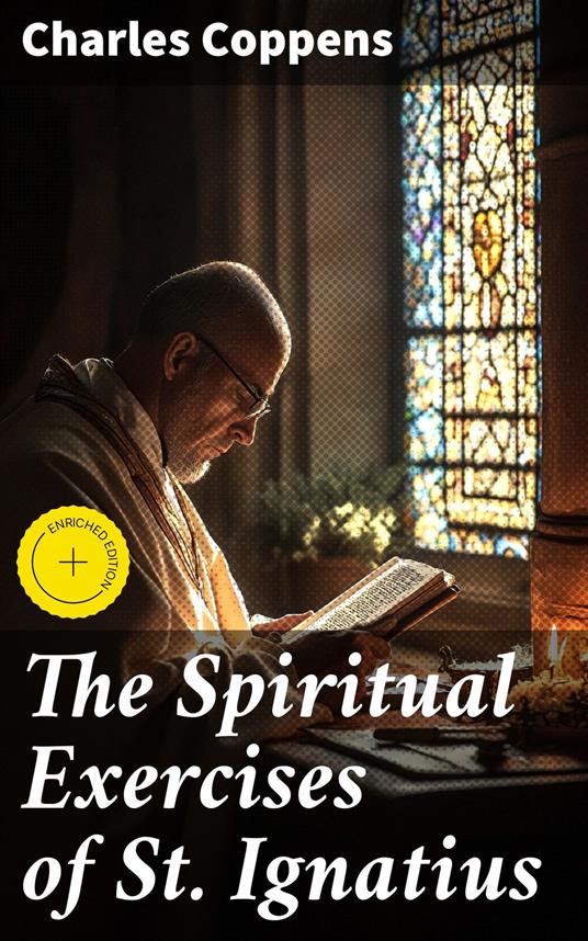 The Spiritual Exercises of St. Ignatius