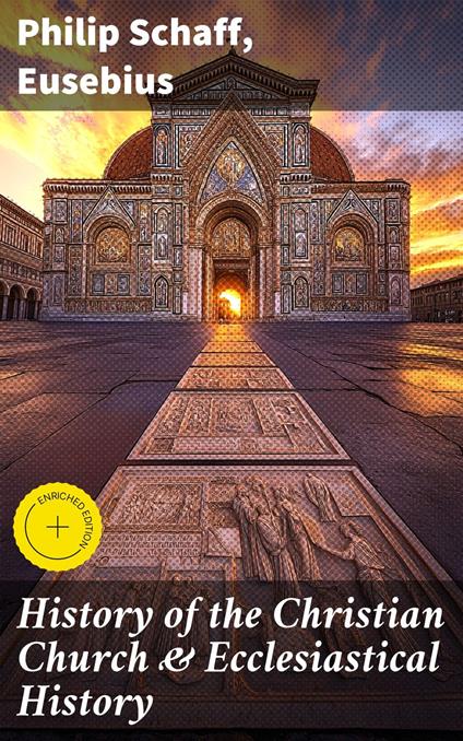 History of the Christian Church & Ecclesiastical History