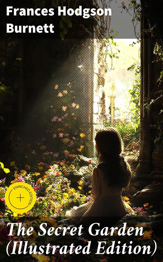 The Secret Garden (Illustrated Edition) - Frances Hodgson Burnett,Valerie Mercer,Good Press - ebook