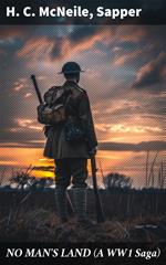 NO MAN'S LAND (A WW1 Saga)