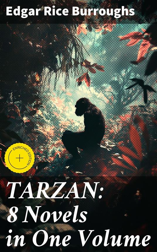 TARZAN: 8 Novels in One Volume