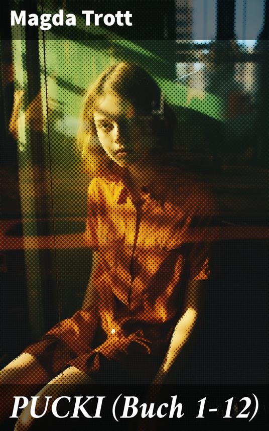 PUCKI (Buch 1-12) - Magda Trott - ebook