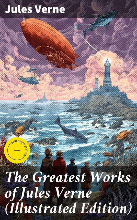 The Greatest Works of Jules Verne (Illustrated Edition)