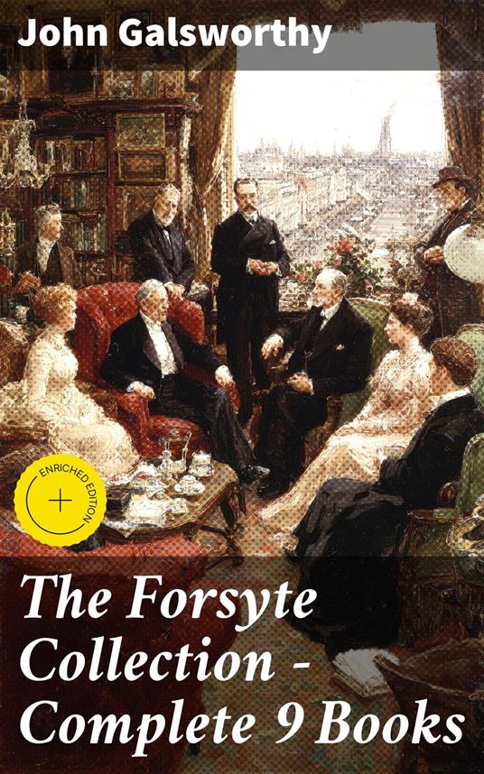 The Forsyte Collection - Complete 9 Books