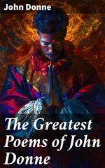 The Greatest Poems of John Donne