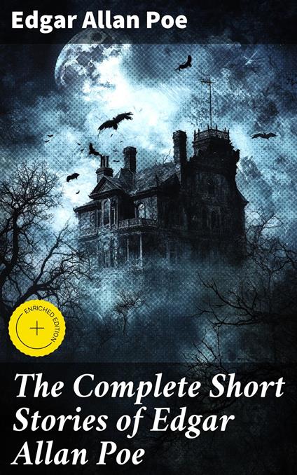 The Complete Short Stories of Edgar Allan Poe