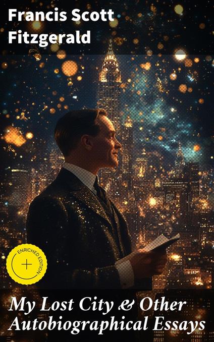 My Lost City & Other Autobiographical Essays