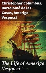 The Life of Amerigo Vespucci