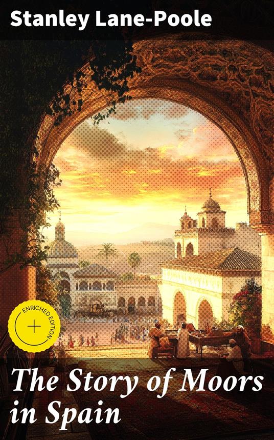 The Story of Moors in Spain
