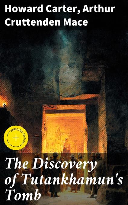 The Discovery of Tutankhamun's Tomb