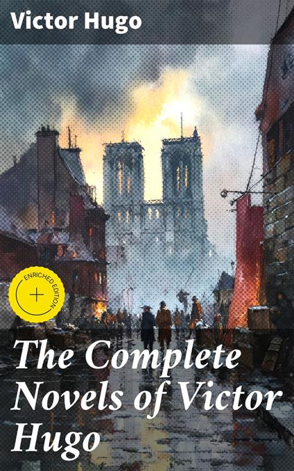 The Complete Novels of Victor Hugo