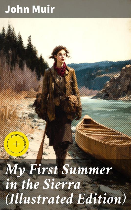 My First Summer in the Sierra (Illustrated Edition)