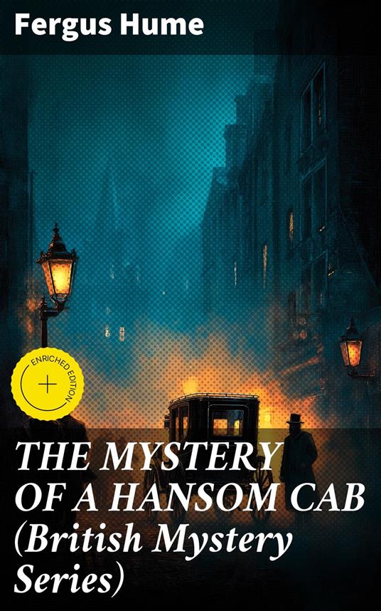 THE MYSTERY OF A HANSOM CAB (British Mystery Series)
