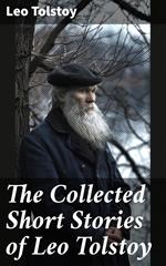 The Collected Short Stories of Leo Tolstoy