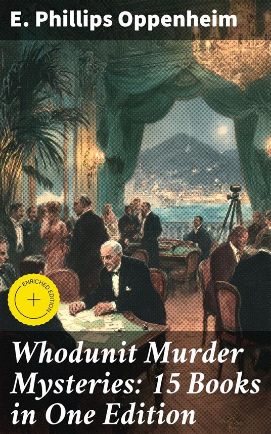 Whodunit Murder Mysteries: 15 Books in One Edition