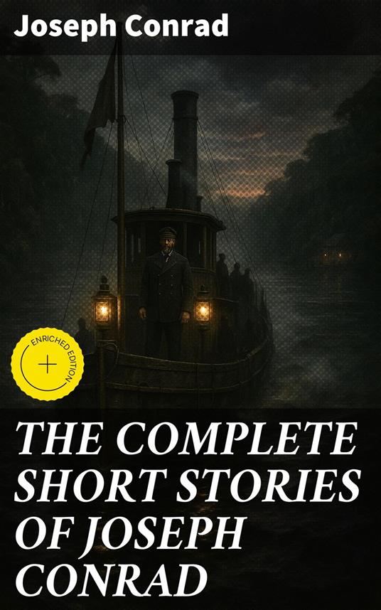 THE COMPLETE SHORT STORIES OF JOSEPH CONRAD
