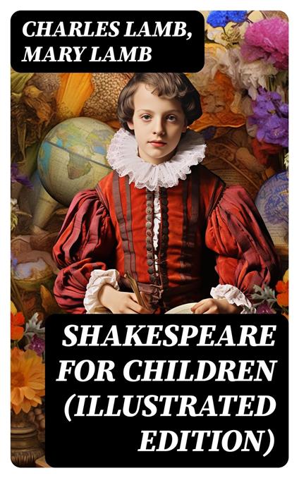 Shakespeare for Children (Illustrated Edition) - Charles Lamb,Mary Lamb - ebook