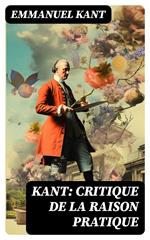 Kant: Critique de la raison pratique