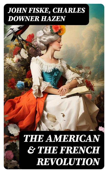 The American & The French Revolution